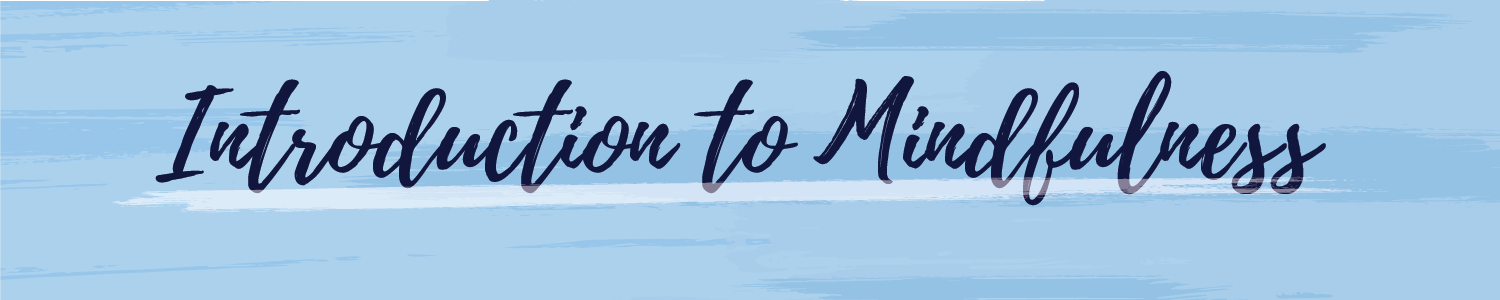 Introduction to Mindfulness Banner